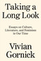 Taking A Long Look (Essays on Culture, Literature and Feminism in Our Time) by Vivian Gornick, 9781788739771