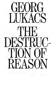 The Destruction of Reason by Georg Lukacs, Enzo Traverso, Peter Palmer, 9781839761843