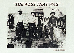 The West that Was by John Eggen, 9780887403309