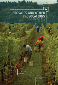 Prosaics and Other Provocations (Empathy, Open Time, and the Novel) - 9781618118097 by Gary Saul Morson, 9781618118097