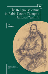 The Religious Genius in Rabbi Kook's Thought (National "Saint"?) - 9781618114112 by Dov Schwartz, Edward Levin, 9781618114112