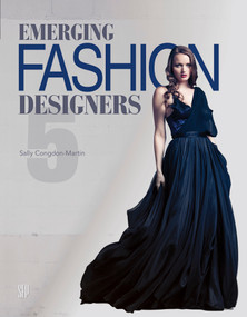 Emerging Fashion Designers 5 by Sally Congdon-Martin, 9780764348792
