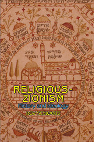 Religious Zionism (History and Ideology) by Dov Schwartz, Batya Stein, 9781934843260