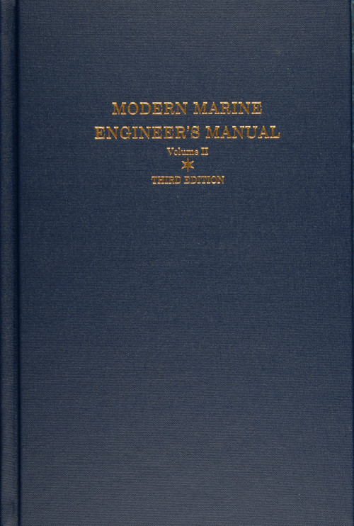 Modern Marine Engineer's Manual (Volume II) by Everett C. Hunt, 9780870335372