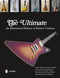 The Ultimate (An Illustrated History of Hamer Guitars) by Steve Matthes, Joe Moffett, 9780764343520
