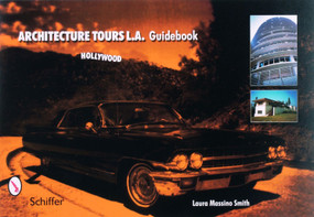 Architecture Tours L.A. Guidebook (Hollywood) by Laura Massino Smith, 9780764321214