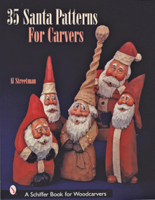 35 Santa Patterns for Carvers by Al Streetman, 9780764316579