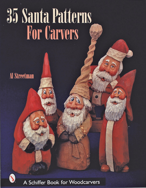 35 Santa Patterns for Carvers by Al Streetman, 9780764316579