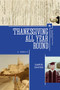 Thanksgiving All Year Round (A Memoir) by Gavriel Shapiro, 9781618115171