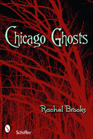 Chicago Ghosts by Rachel Brooks, 9780764327421