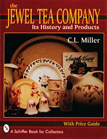 The Jewel Tea Company (Its History and Products) by C.L. Miller, 9780887406348
