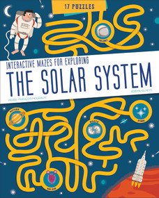 The Solar System (Interactive Mazes for Exploring) by Pierre-François Mouriaux, Jeremie Claeys, 9780764360060