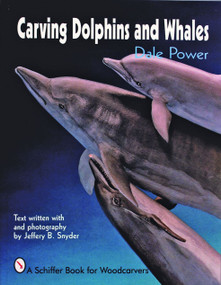 Carving Dolphins and Whales by Dale Power, 9780887406201