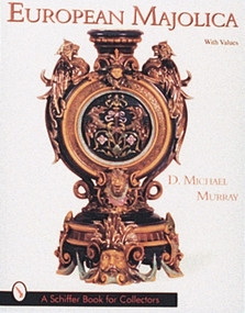European Majolica by D. Michael Murray, 9780764302282