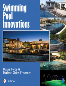 Swimming Pool Innovations by Duane Forte, 9780764339158