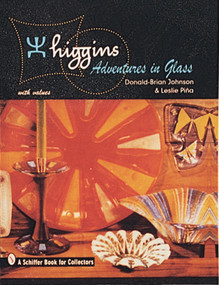 Higgins (Adventures in Glass) by Donald-Brian Johnson, Leslie Pina, 9780764300219