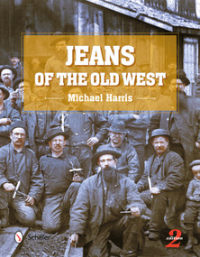 Jeans of the Old West, 2nd Edition by MIchael Harris, 9780764352638
