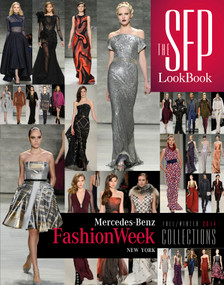 The SFP LookBook: Mercedes-Benz Fashion Week Fall/Winter 2014 Collections (Mercedes-Benz Fashion Week Fall/Winter 2014 Collections) by Alexander L. Potter, 9780764347375