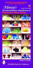 Mauzy's Comprehensive Handbook of Depression Glass by Barbara Mauzy, Jim Mauzy, 9780764309922