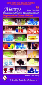 Mauzy's Comprehensive Handbook of Depression Glass by Barbara Mauzy, Jim Mauzy, 9780764309922