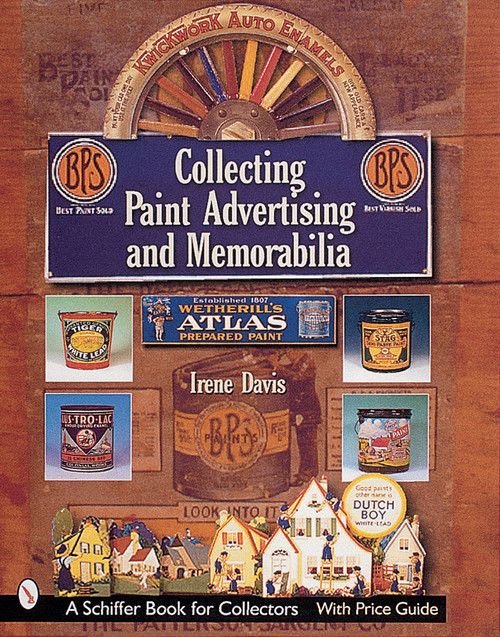 Collecting Paint Advertising and Memorabilia by Irene Davis, 9780764310478
