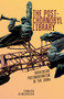 The Post-Chornobyl Library (Ukrainian Postmodernism of the 1990s) by Tamara Hundorova, Sergiy Yakovenko, 9781644692387
