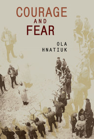 Courage and Fear - 9781644692516 by Ola Hnatiuk, Ewa Siwak, 9781644692516