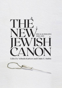 The New Jewish Canon by Yehuda Kurtzer, Claire E. Sufrin, 9781644693612