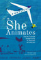 She Animates (Gendered Soviet and Russian Animation) - 9781644690666 by Lora Mjolsness, Michele Leigh, 9781644690666