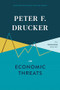 Peter F. Drucker on Economic Threats by Peter F. Drucker, 9781633699595