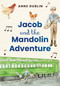 Jacob and the Mandolin Adventure by Anne Dublin, 9781772601626