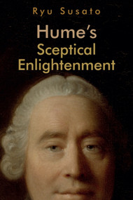 Hume's Sceptical Enlightenment by Ryu Susato, 9781474474597