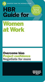 HBR Guide for Women at Work (HBR Guide Series) - 9781633696495 by Harvard Business Review, 9781633696495