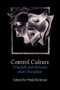 Control Culture (Foucault and Deleuze after Discipline) by Frida Beckman, 9781474436762