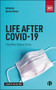 Life After COVID-19 (The Other Side of Crisis) by Miki Kashtan, Richard Owen, Ed Gillespie, Jonathan Gosling, Kate Simpson, Michele Stua, Colin Nolden, Hugo Gaggiotti, Selen Kars-Unluoglu, Carol Jarvis, Bridget Anderson, Malu Villela, Dan McQuillan, Sara Davies, Daniel Tischer, Alice Willatt, Jonathan Beacham, Simon Taylor, Cilla Ross, Michael Mckeown, Anita Mangan, Pat Conaty, Alex Bird, Tracey Warren, Clare Lyonette, Daiga Kamrāde, Vanesa Fuertes, Vanessa Beck, Michal Izak, Harriet Shortt, Hen Wilkinson, Neil Howard, David Hunter, Martin Parker, 9781529215397