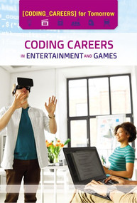 Coding Careers in Entertainment and Games by Cathleen Small, 9781502645760