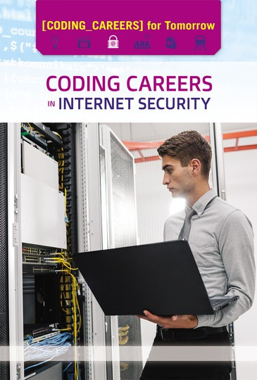 Coding Careers in Internet Security by Kate Shoup, 9781502645821