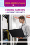 Coding Careers in Internet Security by Kate Shoup, 9781502645821