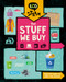 The Stuff We Buy by Georgia Amson-Bradshaw, 9781502648952