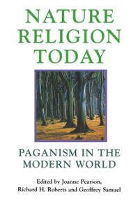 Nature Religion Today (Paganism in the Modern World) by Joanne Overend, 9780748610570