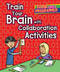 Train Your Brain with Collaboration Activities by Emilee Hillman, Dana Regan, 9781502648129