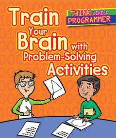 Train Your Brain with Problem-Solving Activities by Emilee Hillman, Dana Regan, 9781502648044
