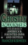 Ghostly Encounters (True Stories of America's Haunted Inns and Hotels) by Frances Kermeen, 9780446611459