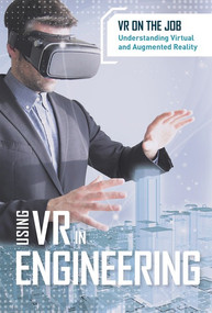 Using VR in Engineering by Sara Chuirazzi, 9781502645647