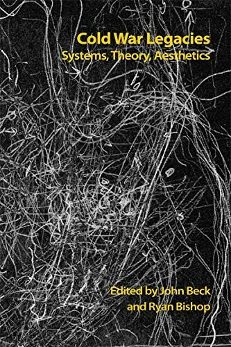 Cold War Legacies (Systems, Theory, Aesthetics) - 9781474432245 by John Beck, Ryan Bishop, 9781474432245