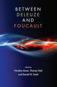 Between Deleuze and Foucault - 9781474415088 by Nicolae Morar, Thomas Nail, Daniel W. Smith, 9781474415088