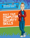 Build Your Computer Security Skills by Adam Furgang, Christopher Harris, Joel Gennari, 9781978510654