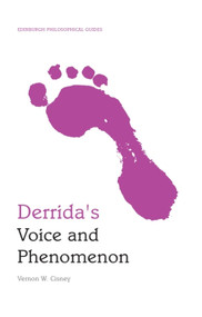 Derrida's Voice and Phenomenon - 9780748644209 by Vernon W. Cisney