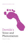 Derrida's Voice and Phenomenon - 9780748644209 by Vernon W. Cisney