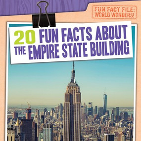 20 Fun Facts About the Empire State Building by Emily Mahoney, 9781538237687